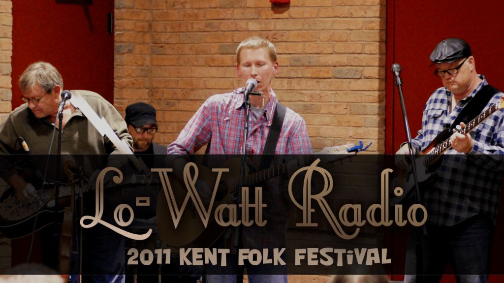 Lo-Watt Radio @ Kent Folk Fest&nbsp;2011