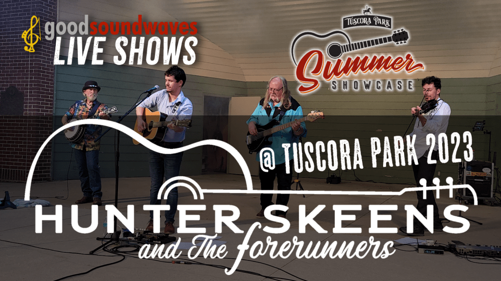Hunter Skeens and The Forerunners @ Tuscora Park&nbsp;2023