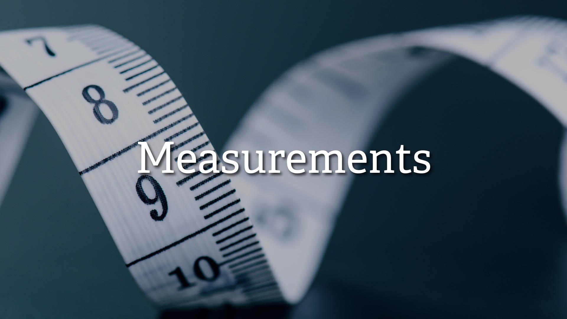 Measurements