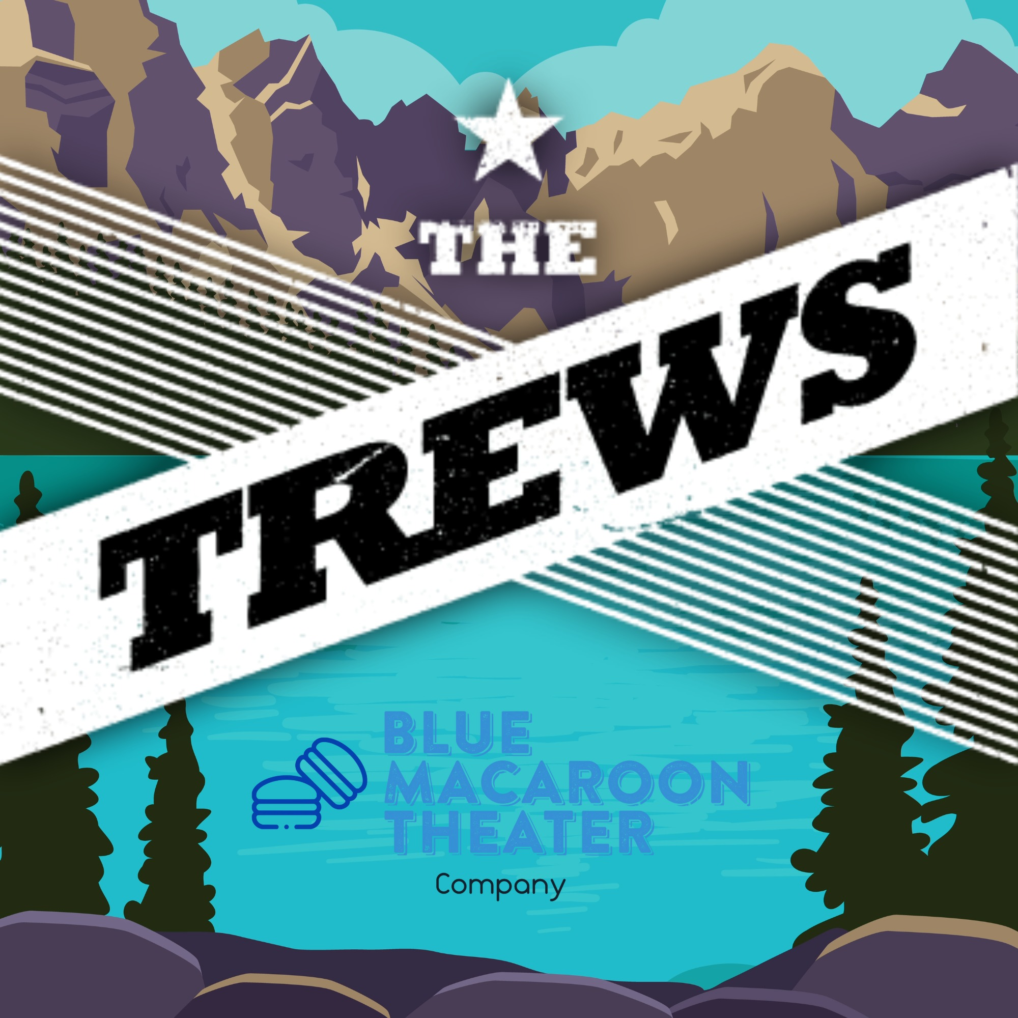 The Trews@ Blue Macaroon Theater 2025