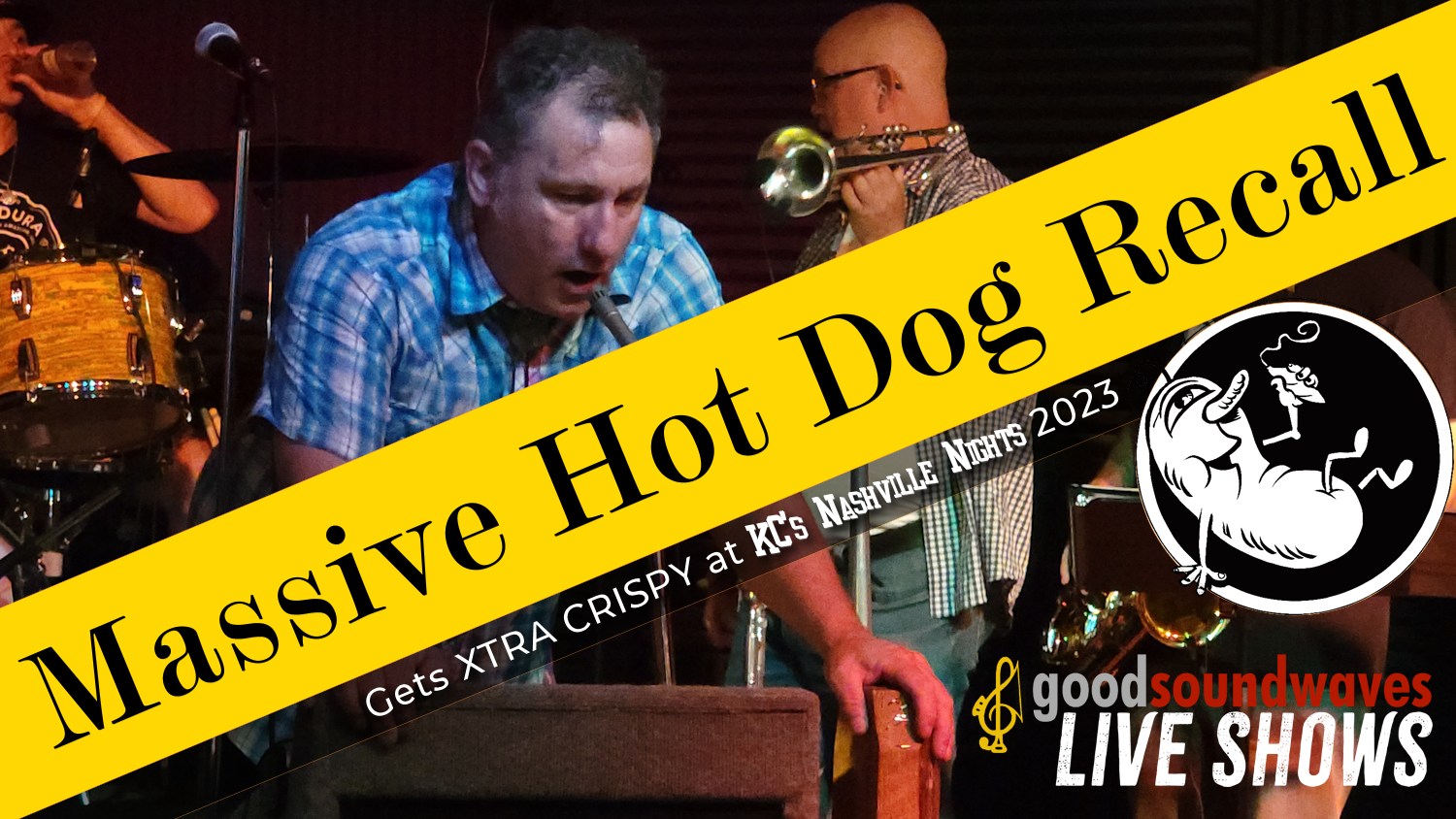 Massive Hot Dog Recall @ KC’s Nashville Nights 2023