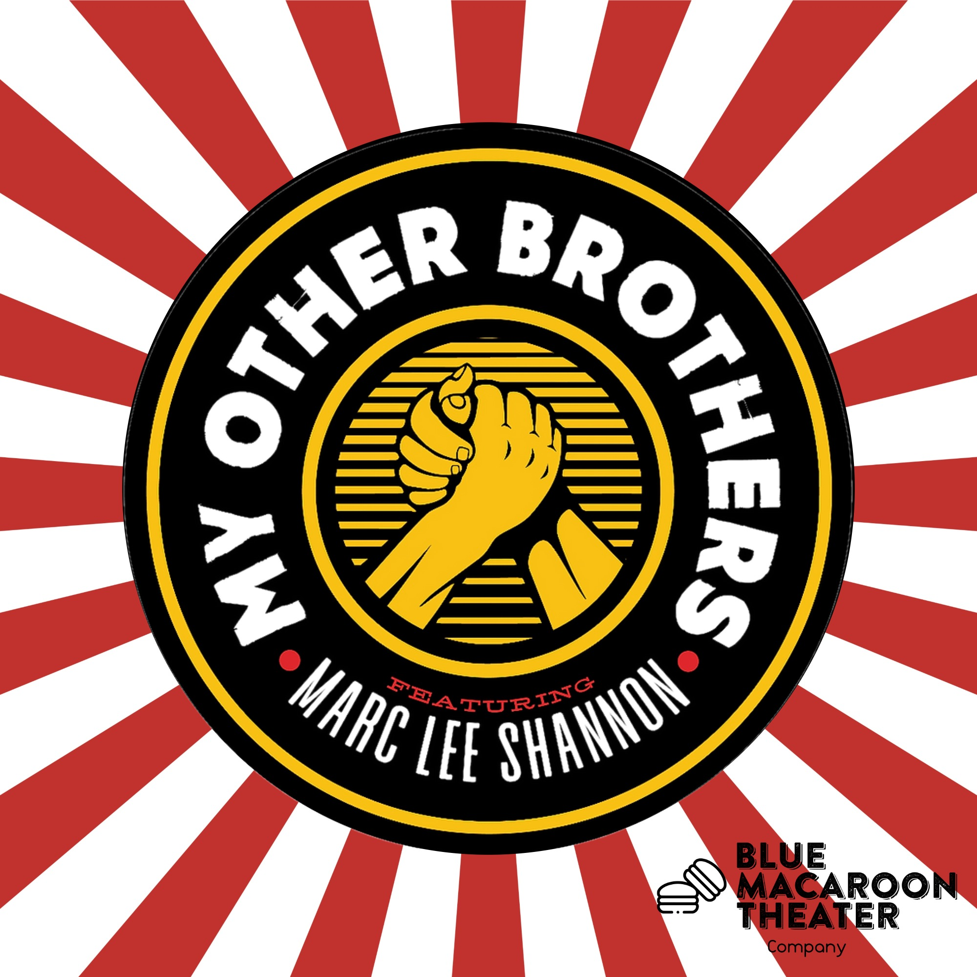 Marc Lee Shannon and My Other Brothers @ Blue Macaroon Theater 2026